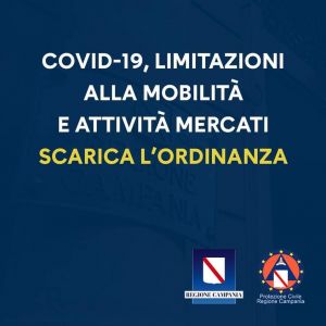 COVID-19, LIMITAZIONI ALLA MOBILIT&Agrave; E ATTIVIT&Agrave; MERCATI: ECCO L'ORDINANZA